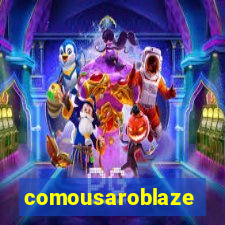 comousaroblaze