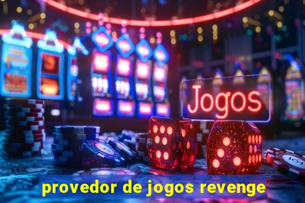 provedor de jogos revenge