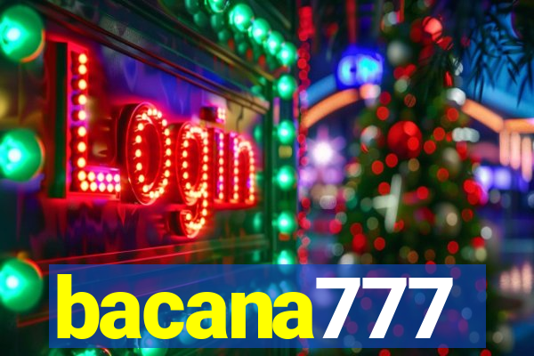 bacana777