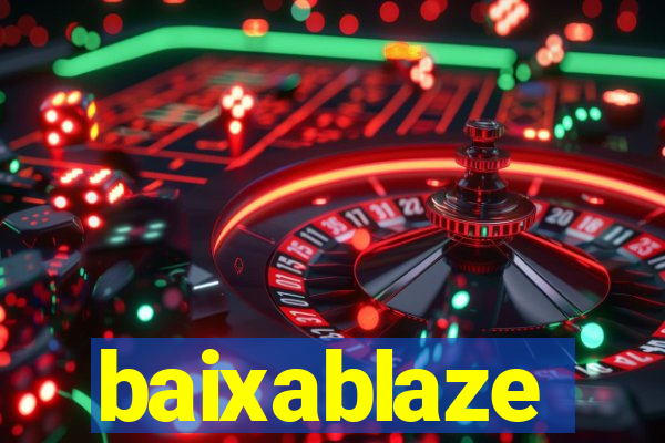 baixablaze