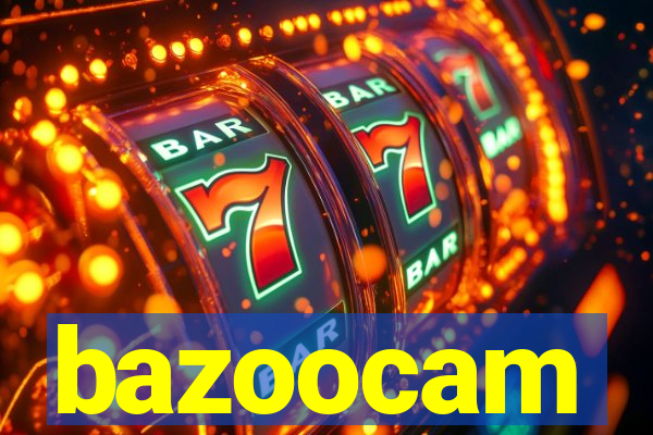 bazoocam