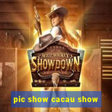 pic show cacau show