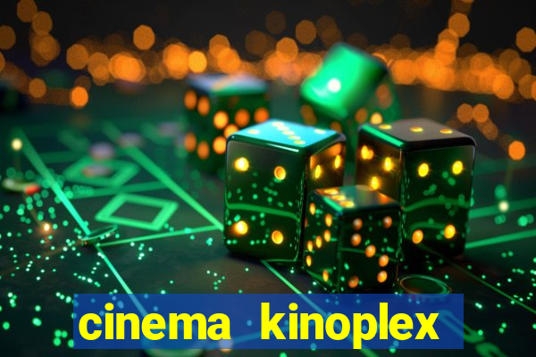 cinema kinoplex norte shopping