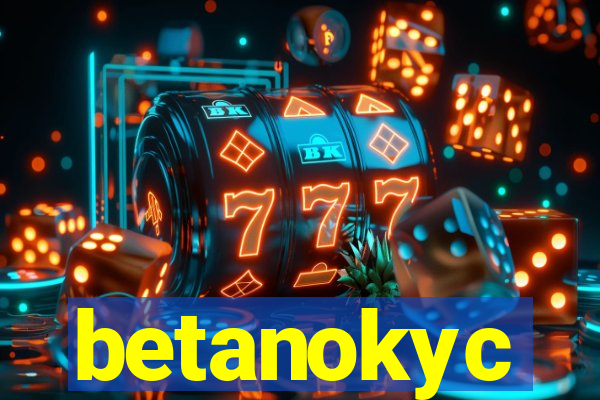 betanokyc