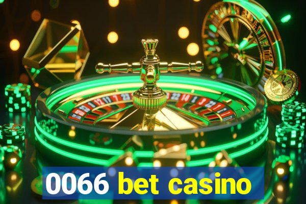 0066 bet casino