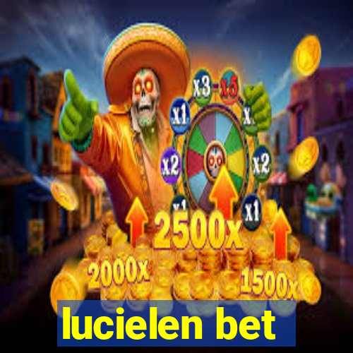 lucielen bet