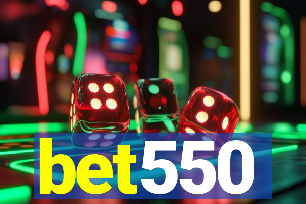 bet550