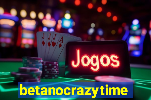 betanocrazytime