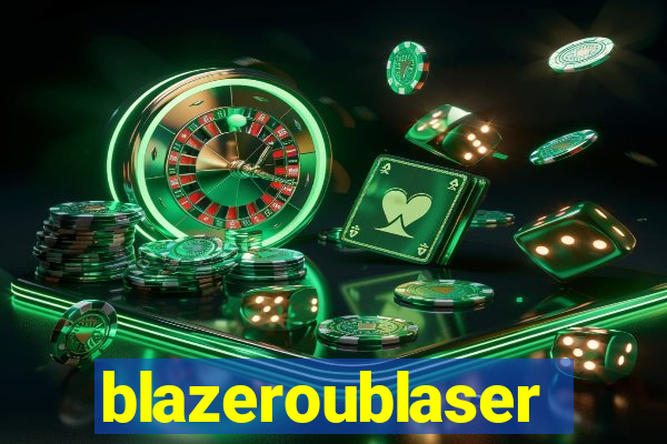 blazeroublaser