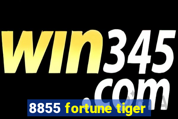 8855 fortune tiger