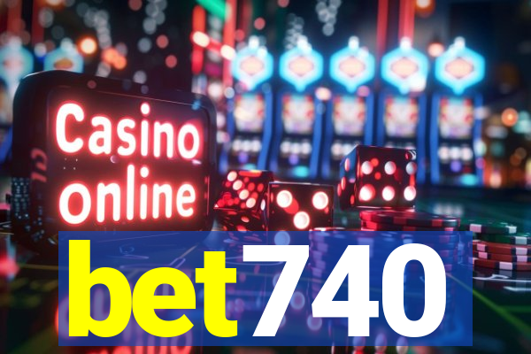 bet740