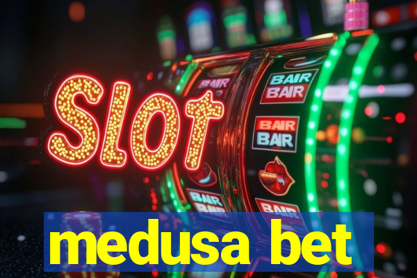 medusa bet