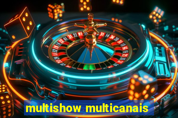 multishow multicanais