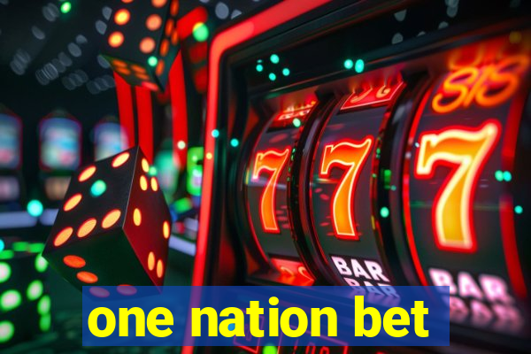 one nation bet