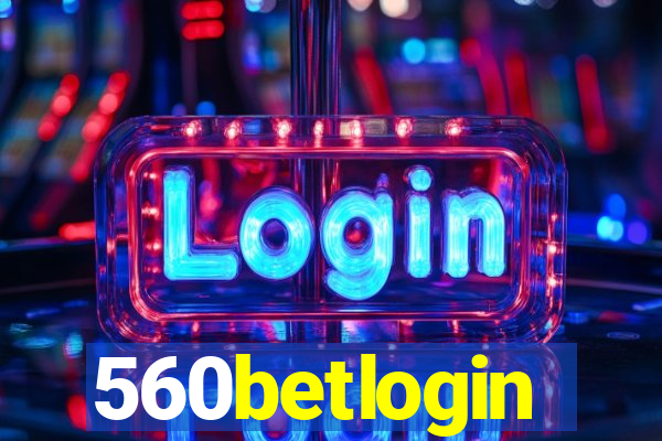 560betlogin