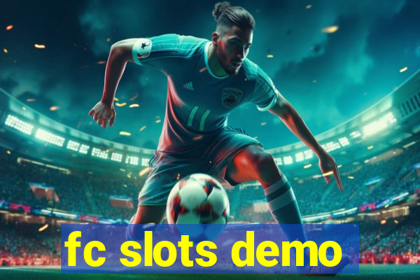 fc slots demo