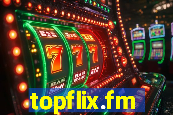 topflix.fm