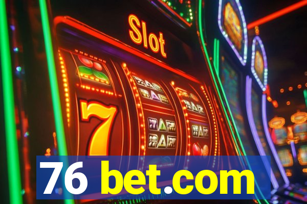 76 bet.com