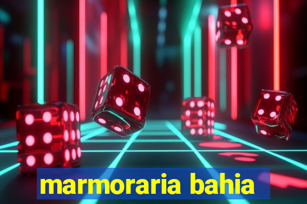 marmoraria bahia