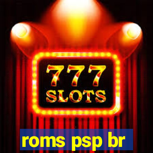 roms psp br