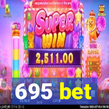 695 bet