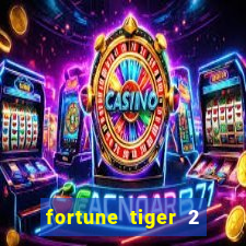 fortune tiger 2 demo free