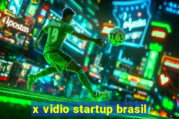 x vidio startup brasil