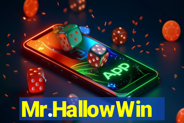 Mr.HallowWin