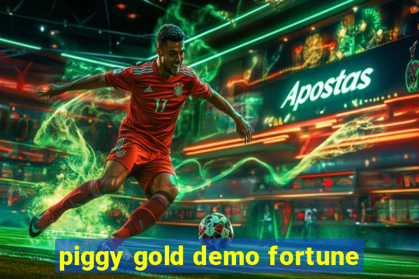 piggy gold demo fortune