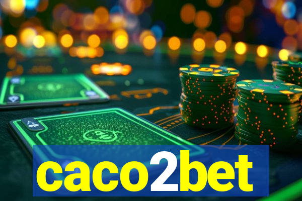 caco2bet