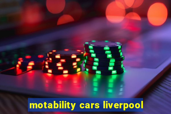 motability cars liverpool