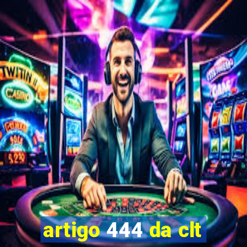 artigo 444 da clt