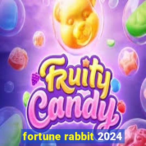 fortune rabbit 2024