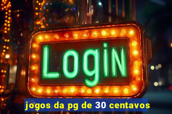 jogos da pg de 30 centavos