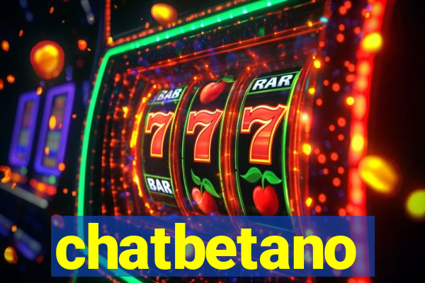 chatbetano