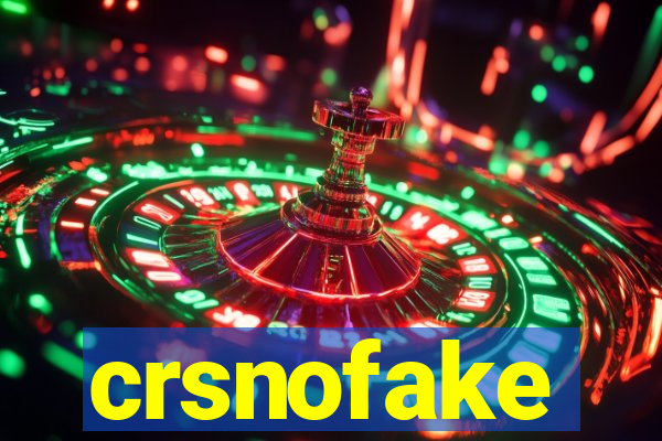 crsnofake