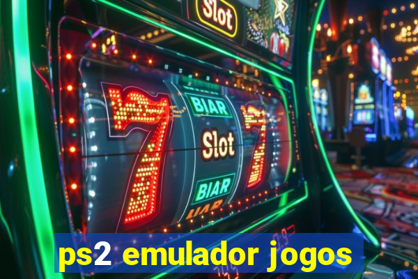 ps2 emulador jogos