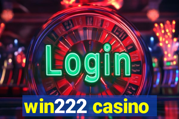 win222 casino