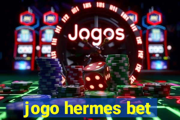 jogo hermes bet