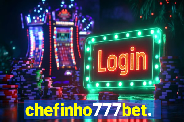 chefinho777bet.com