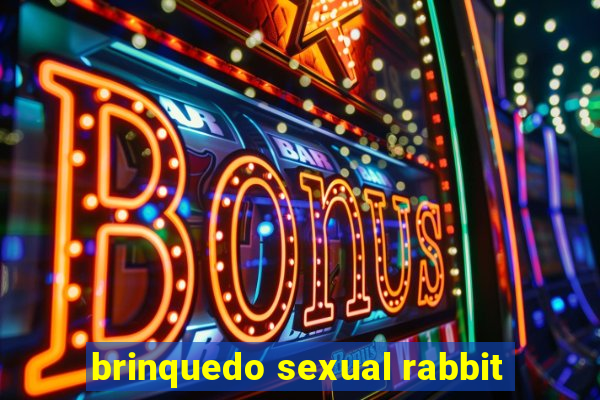 brinquedo sexual rabbit