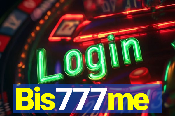 Bis777me