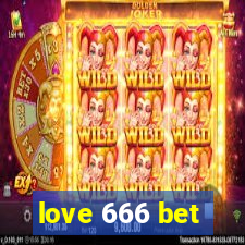 love 666 bet