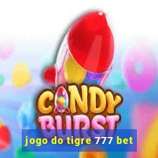 jogo do tigre 777 bet