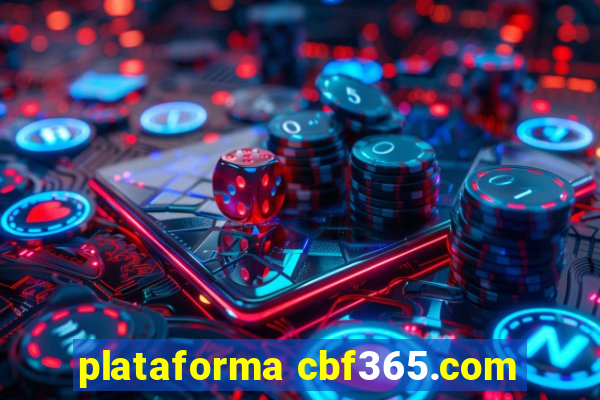 plataforma cbf365.com