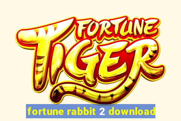 fortune rabbit 2 download