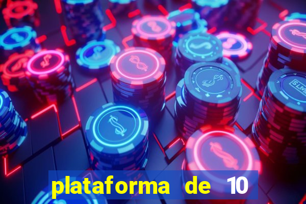 plataforma de 10 reais bet