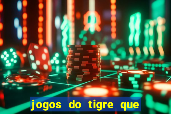 jogos do tigre que dao bonus no cadastro