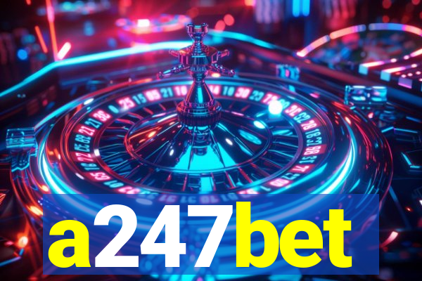 a247bet