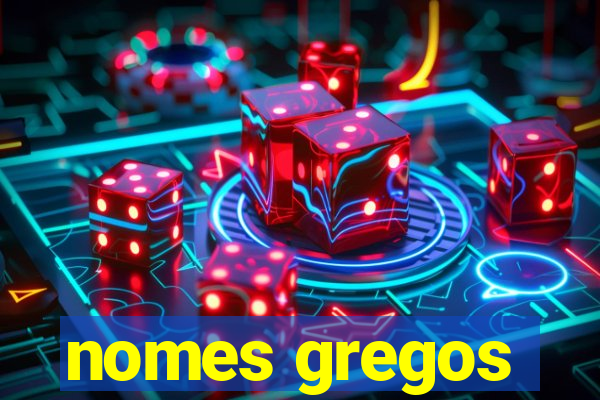 nomes gregos